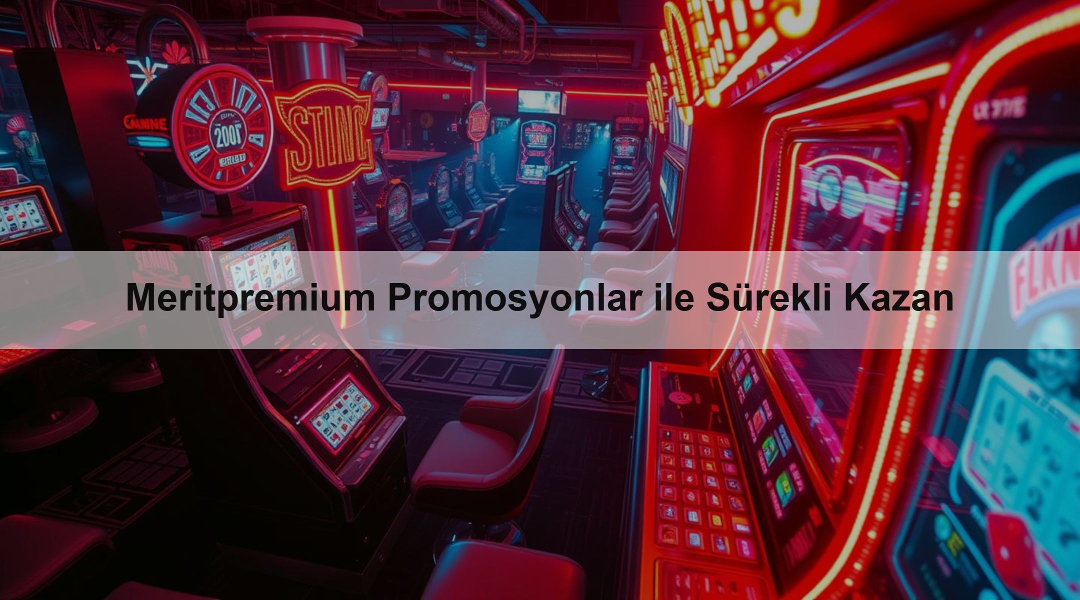 Meritpremium Promosyonlar ile Sürekli Kazan